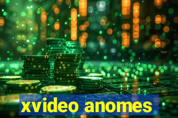 xvideo anomes